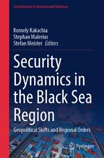 Security Dynamics in the Black Sea Region