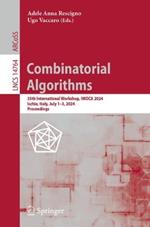 Combinatorial Algorithms: 35th International Workshop, IWOCA 2024, Ischia, Italy, July 1–3, 2024, Proceedings