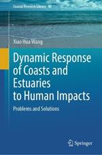 Dynamic Response of Coasts and Estuaries to Human Impacts: Problems and Solutions