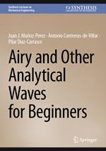 Airy and Other Analytical Waves for Beginners