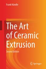 The Art of Ceramic Extrusion