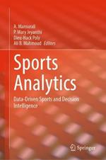 Sports Analytics: Data-Driven Sports and Decision Intelligence