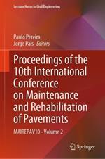 Proceedings of the 10th International Conference on Maintenance and Rehabilitation of Pavements: MAIREPAV10 - Volume 2