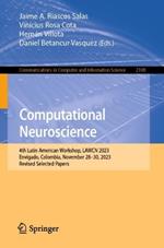 Computational Neuroscience: 4th Latin American Workshop, LAWCN 2023, Envigado, Colombia, November 28–30, 2023, Revised Selected Papers