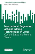 International Regulation of Gene Editing Technologies in Crops