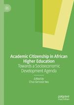 Academic Citizenship in African Higher Education: Towards a Socioeconomic Development Agenda