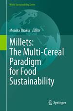 Millets: The Multi-Cereal Paradigm for Food Sustainability