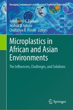 Microplastics in African and Asian Environments: The Influencers, Challenges, and Solutions