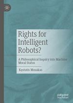 Rights for Intelligent Robots?