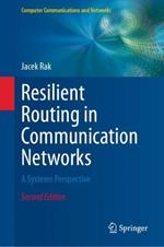 Resilient Routing in Communication Networks: A Systems Perspective