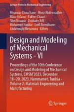 Design and Modeling of Mechanical Systems - VI: Proceedings of the 10th Conference on Design and Modeling of Mechanical Systems, CMSM'2023, December 18-20, 2023, Hammamet, Tunisia - Volume 2: Materials Engineering and Manufacturing