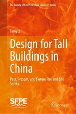 Design for Tall Buildings in China: Past, Present, and Future Fire and Life Safety