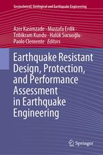 Earthquake Resistant Design, Protection, and Performance Assessment in Earthquake Engineering