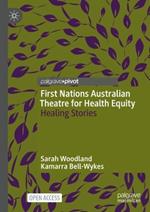 First Nations Australian Theatre for Health Equity: Healing Stories