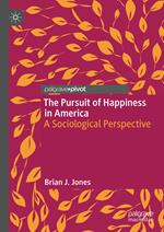 The Pursuit of Happiness in America