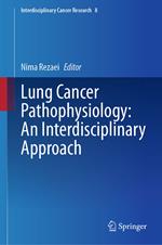 Lung Cancer Pathophysiology: An Interdisciplinary Approach