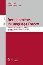 Developments in Language Theory: 28th International Conference, DLT 2024, Göttingen, Germany, August 12–16, 2024, Proceedings