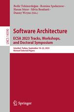 Software Architecture. ECSA 2023 Tracks, Workshops, and Doctoral Symposium