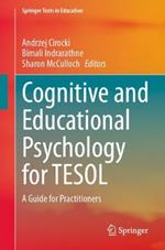 Cognitive and Educational Psychology for TESOL: A Guide for Practitioners