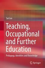 Teaching, Occupational and Further Education: Pedagogy, Identities and Knowledge