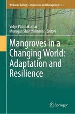 Mangroves in a Changing World: Adaptation and Resilience