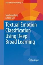 Textual Emotion Classification Using Deep Broad Learning