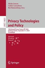 Privacy Technologies and Policy: 12th Annual Privacy Forum, APF 2024, Karlstad, Sweden, September 4–5, 2024, Proceedings