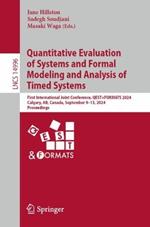 Quantitative Evaluation of Systems and Formal Modeling and Analysis of Timed Systems: First International Joint Conference, QEST+FORMATS 2024, Calgary, AB, Canada, September 9–13, 2024, Proceedings