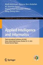 Applied Intelligence and Informatics: Third International Conference, AII 2023, Dubai, United Arab Emirates, October 29–31, 2023, Revised Selected Papers