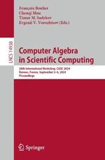 Computer Algebra in Scientific Computing: 26th International Workshop, CASC 2024, Rennes, France, September 2–6, 2024, Proceedings