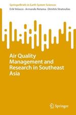 Air Quality Management and Research in Southeast Asia