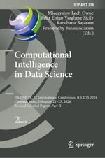 Computational Intelligence in Data Science: 7th IFIP TC 12 International Conference, ICCIDS 2024, Chennai, India, February 21–23, 2024, Revised Selected Papers, Part II