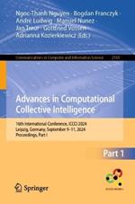 Advances in Computational Collective Intelligence: 16th International Conference, ICCCI 2024, Leipzig, Germany, September 9–11, 2024, Proceedings, Part I