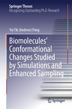 Biomolecules' Conformational Changes Studied by Simulations and Enhanced Sampling