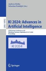 KI 2024: Advances in Artificial Intelligence: 47th German Conference on AI, Würzburg, Germany, September 25–27, 2024, Proceedings