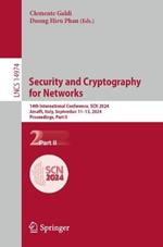 Security and Cryptography for Networks: 14th International Conference, SCN 2024, Amalfi, Italy, September 11–13, 2024, Proceedings, Part II