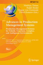 Advances in Production Management Systems. Production Management Systems for Volatile, Uncertain, Complex, and Ambiguous Environments