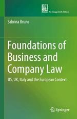 Foundations of Business and Company Law: US, UK, Italy and the European Context