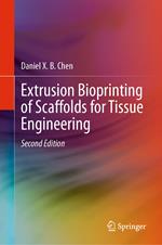 Extrusion Bioprinting of Scaffolds for Tissue Engineering