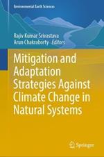 Mitigation and Adaptation Strategies Against Climate Change in Natural Systems