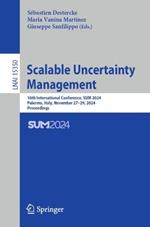 Scalable Uncertainty Management: 16th International Conference, SUM 2024, Palermo, Italy, November 27–29, 2024, Proceedings