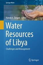 Water Resources of Libya: Challenges and Management