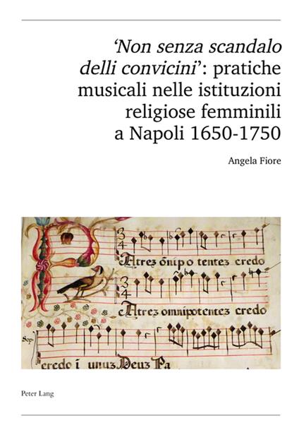 'Non senza scandalo delli convicini': pratiche musicali nelle istituzioni religiose femminili a Napoli 1650-1750 - Angela Fiore,Schweiz. Musikforschende Gesellschaft - ebook