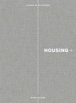 Housing+: On Thresholds, Transitions, and Transparencies