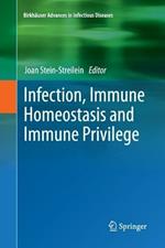 Infection, Immune Homeostasis and Immune Privilege