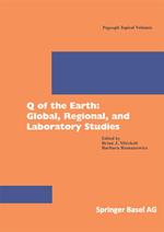 Q of the Earth: Global, Regional, and Laboratory Studies