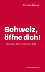 Schweiz, öffne dich!