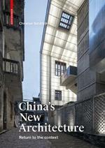 China's New Architecture: Returning to the Context