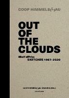 Out of the Clouds: Wolf dPrix: Sketches 1967–2020