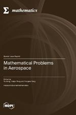 Mathematical Problems in Aerospace